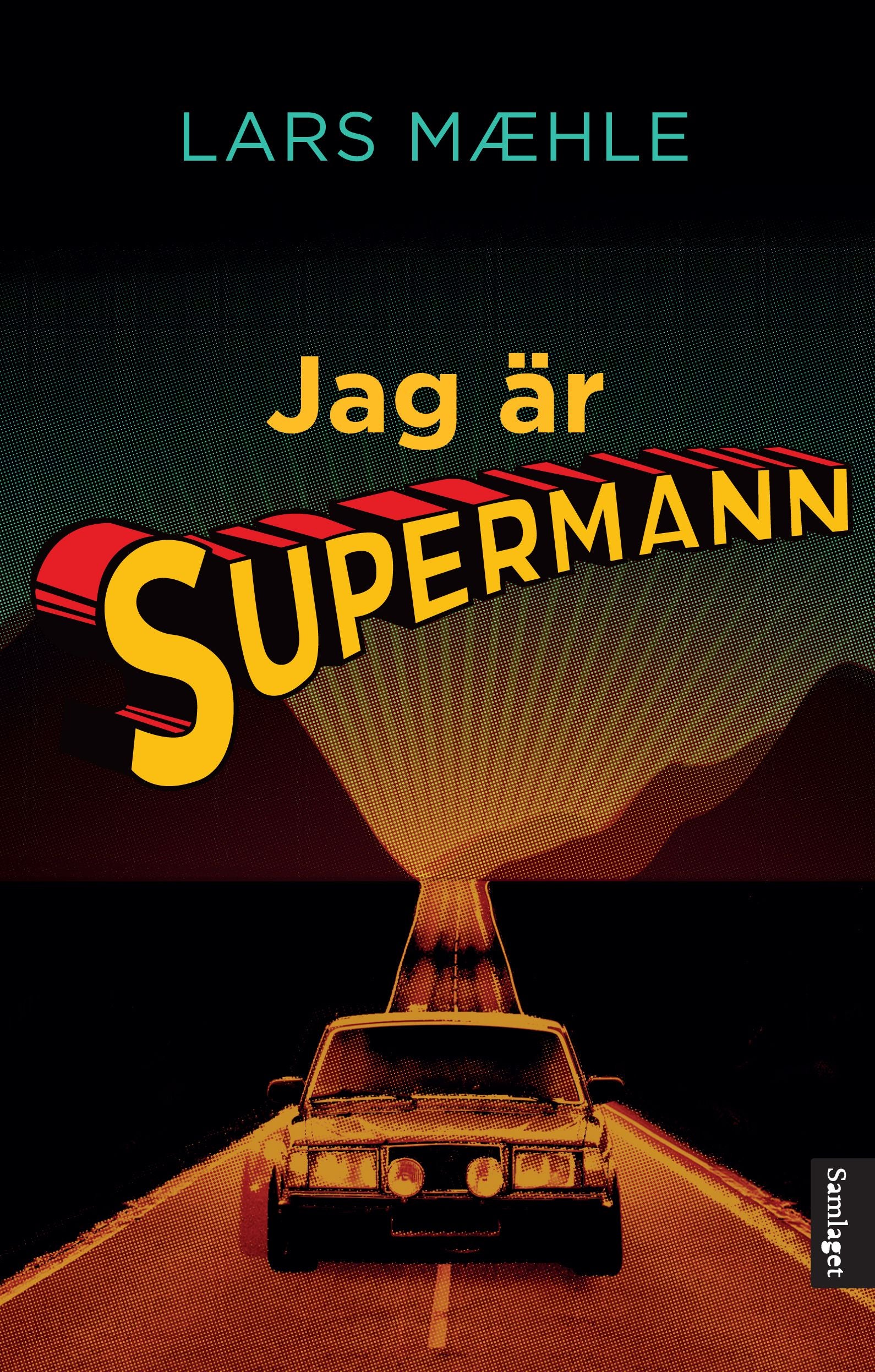 Jag är supermann: noveller