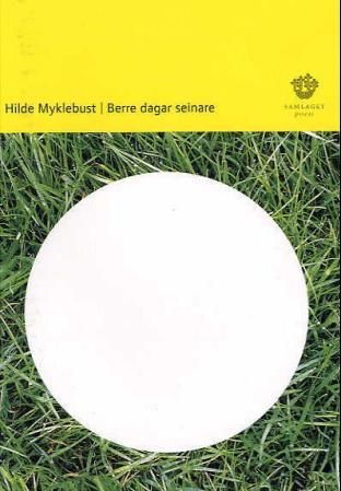 Berre dagar seinare