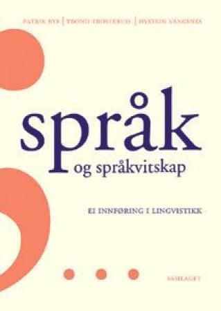 Språk og språkvitskap: ei innføring i lingvistikk