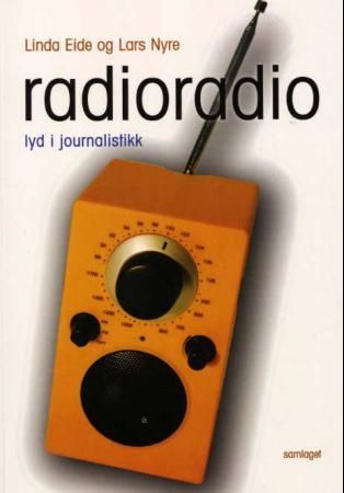 Radioradio: lyd i journalistikk