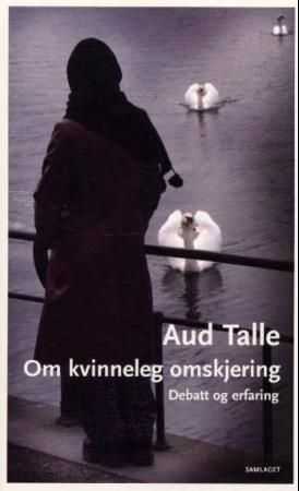 Om kvinneleg omskjering: debatt og erfaring
