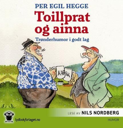 Toillprat og ainna: trønderhumor i godt lag