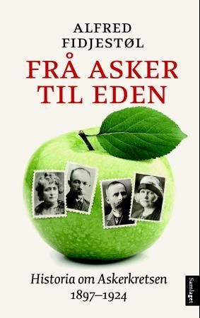 Frå Asker til Eden: historia om Askerkretsen 1897-1924