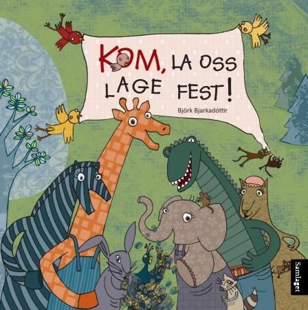 Kom, la oss lage fest!