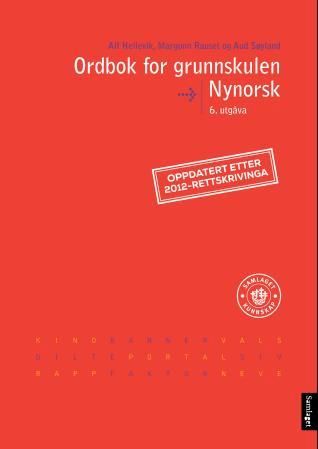 Ordbok for grunnskulen: med ordforklaringar, synonym og fulle bøyingsformer