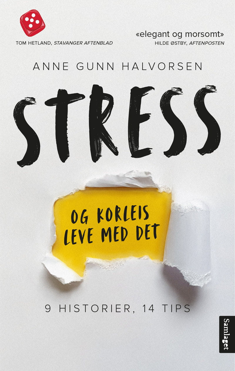 Stress og korleis leve med det: 9 historier, 14 tips