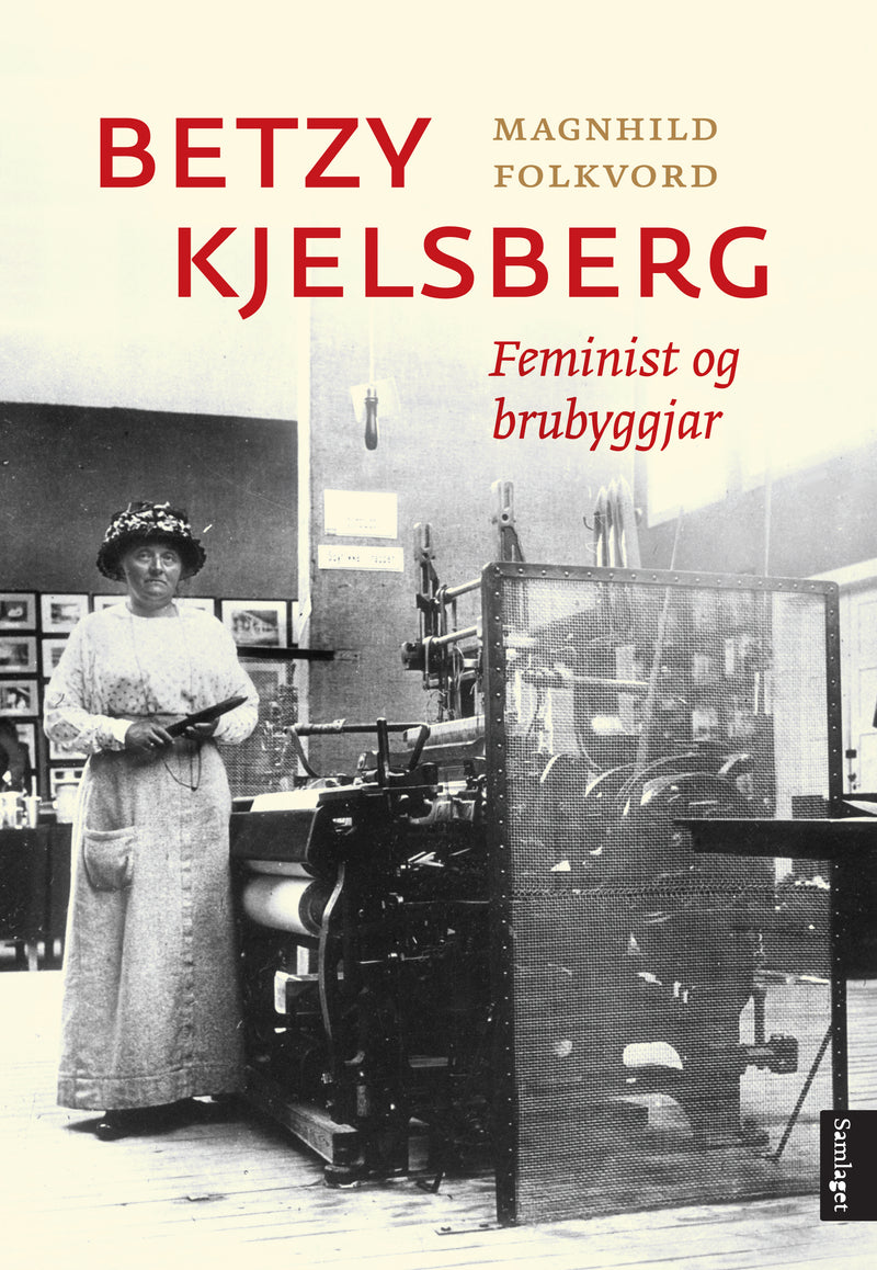 Betzy Kjelsberg: feminist og brubyggjar