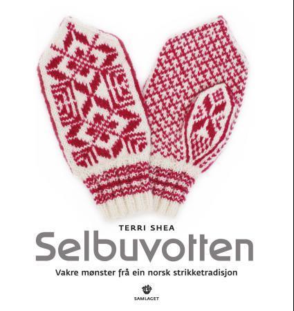 Selbuvotten: vakre mønster frå ein norsk strikketradisjon