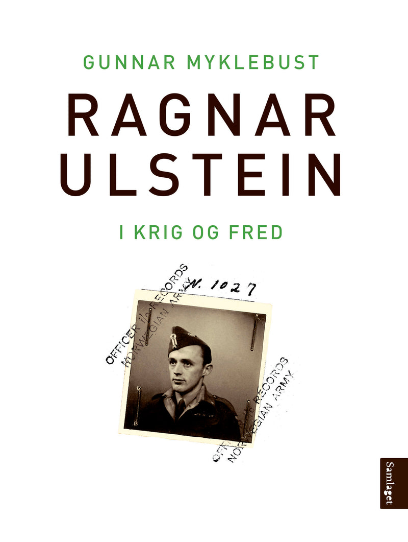 Ragnar Ulstein: i krig og fred