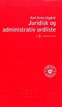 Juridisk og administrativ ordliste: bokmål-nynorsk