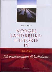 Norges landbrukshistorie. Bd. IV