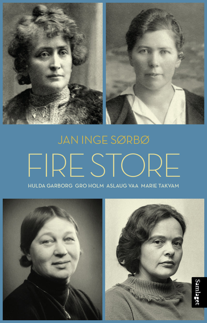 Fire store: Hulda Garborg, Gro Holm, Aslaug Vaa, Marie Takvam