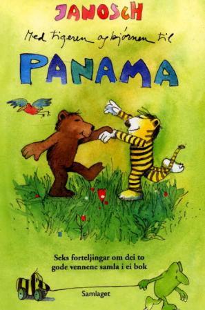Med tigeren og bjørnen til Panama: seks forteljingar om dei to gode vennene samla i eitt bind