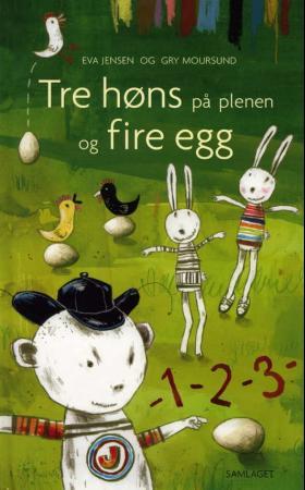 Tre høns på plenen og fire egg: en bok om tall