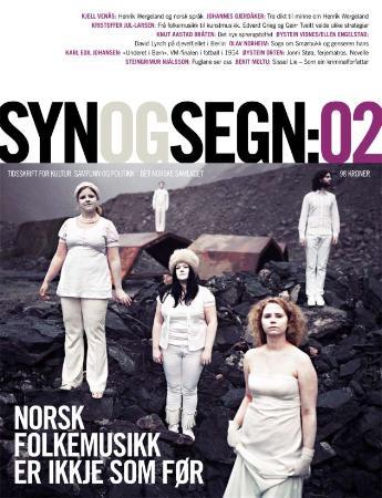 Syn og segn: hefte 2-2008: tidsskrift for kultur, samfunn og politikk