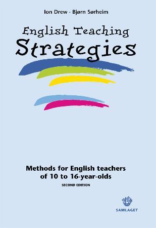 English teaching strategies: methods for English teachers of 10 to 16-year-olds