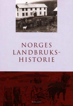 Norges landbrukshistorie. Bd. I-IV