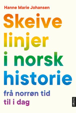 Skeive linjer i norsk historie: frå norrøn tid til i dag